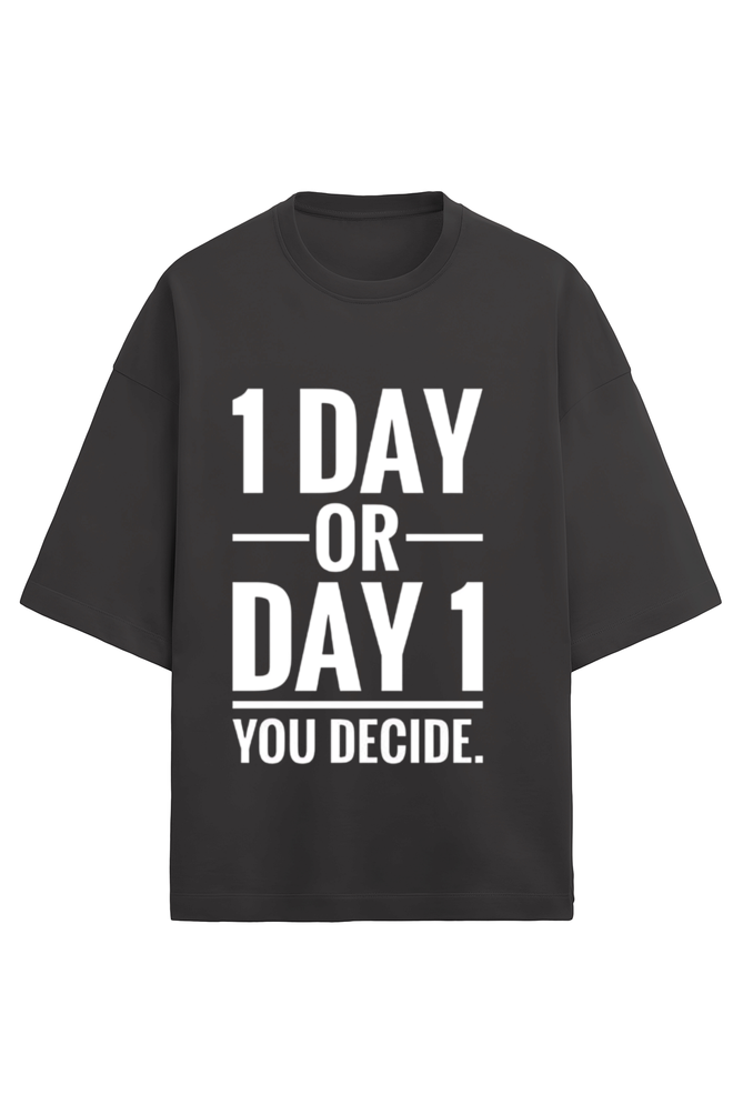 Premium OverSized One day motivation t-shirt