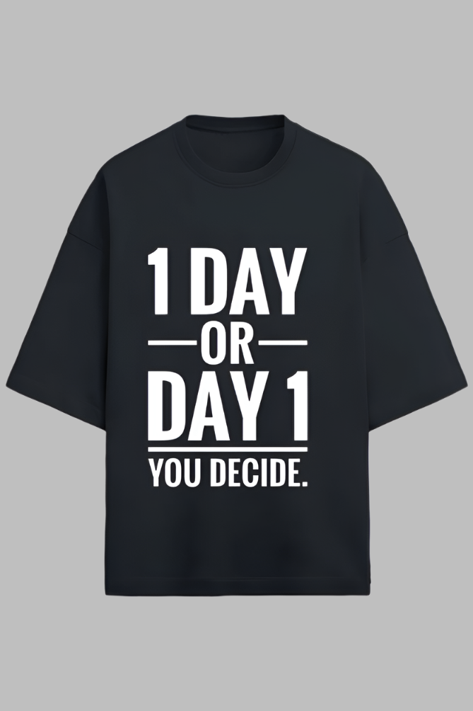 Premium OverSized One day motivation t-shirt